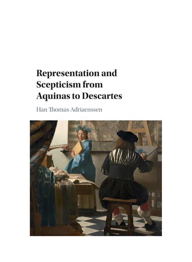 Representation And Scepticism From Aquinas To Descartes hardcover english 
