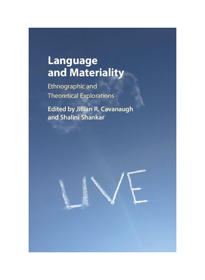Language And Materiality: Ethnographic And Theoretical Explorations hardcover english 
