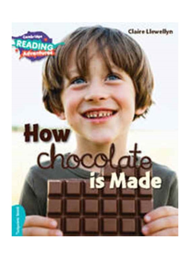 How Chocolate Is Made Paperback English by Claire Llewellyn 