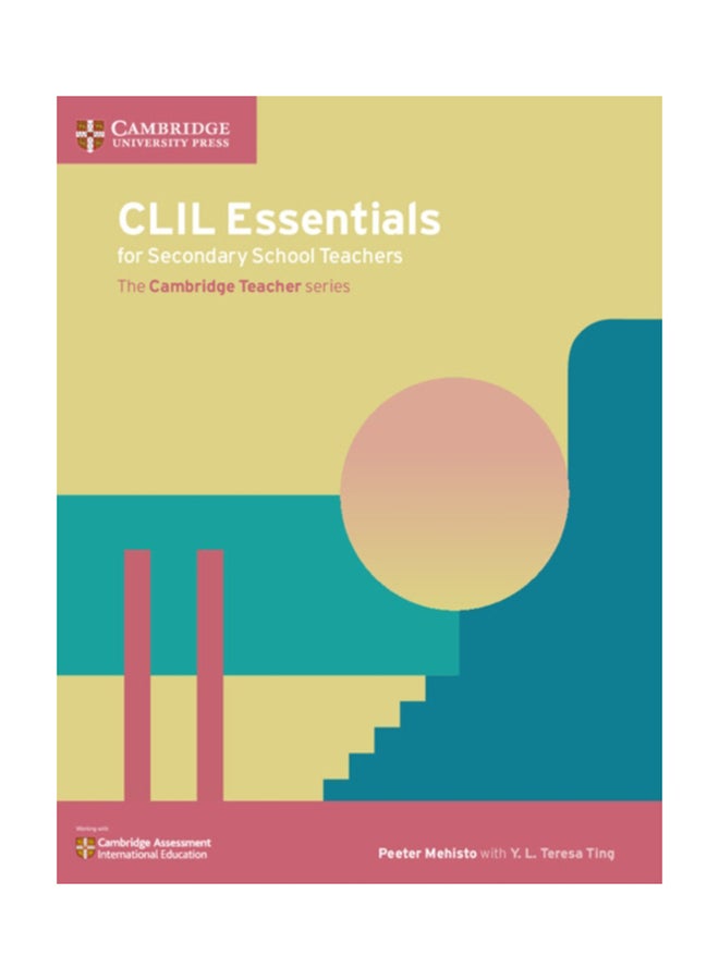CLIL Essentials for Secondary School Teachers: The Cambridge Teacher Series paperback english - 2017 