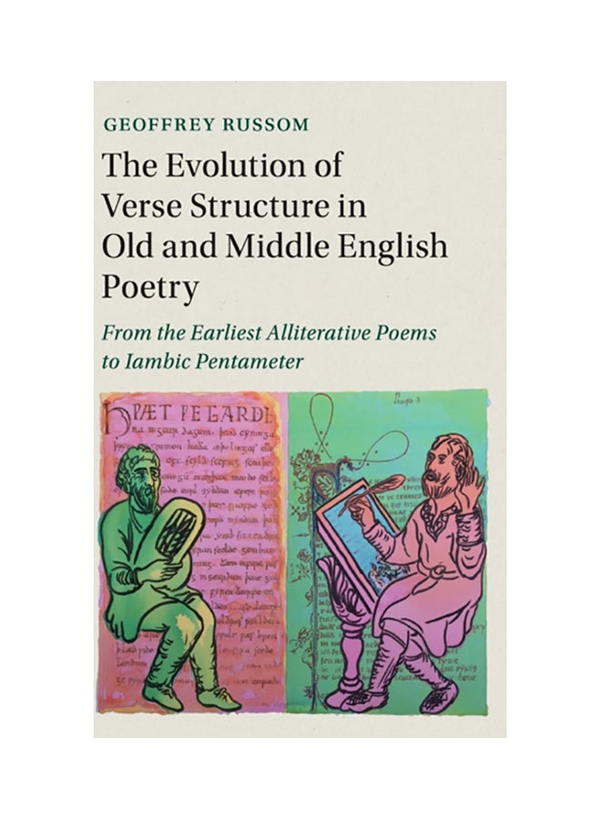 The Evolution Of Verse Structure In Old And Middle English Poetry hardcover english - 2017 