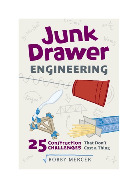 Junk Drawer Engineering: 25 Construction Challenges That Don't Cost a Thing paperback english - 2017