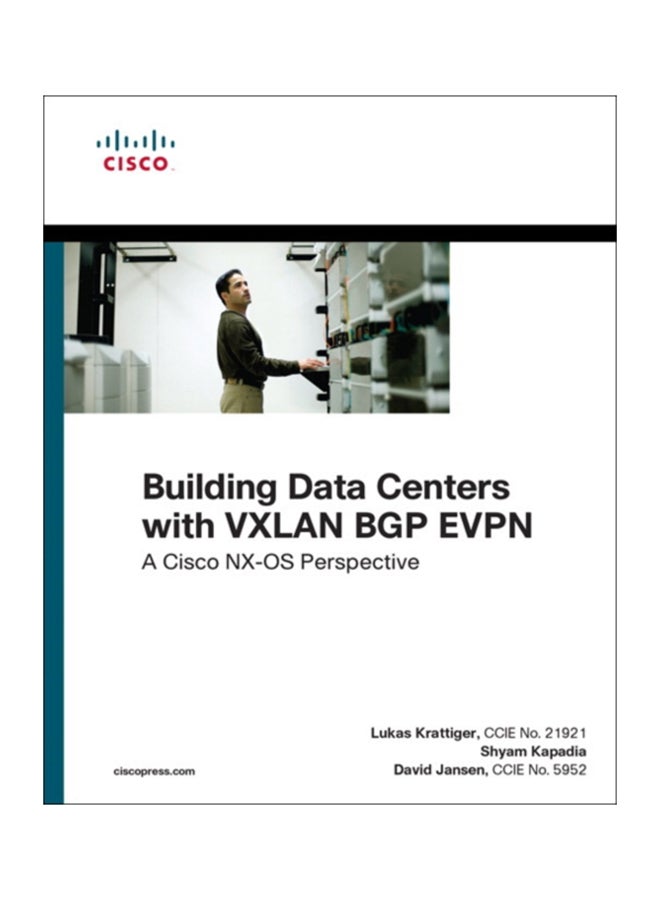 Building Data Centers with VXLAN BGP EVPN: A Cisco NX-OS Perspective Paperback English by Krattiger, Lukas - 38542 