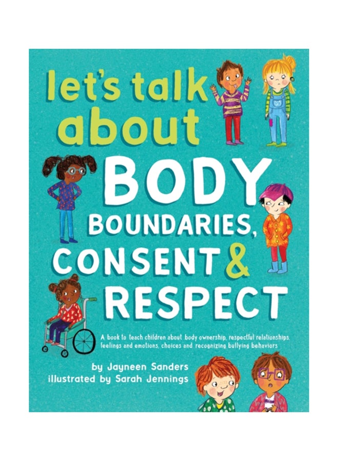 Let's Talk About Body Boundaries, Consent And Respect Paperback English by Sarah Jennings - 43049 