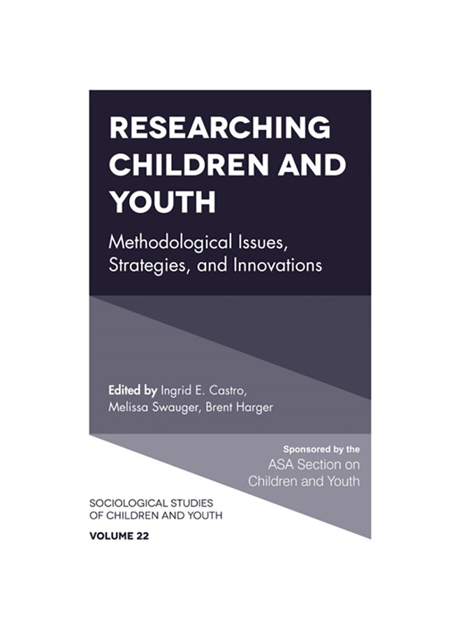 Researching Children And Youth: Methodological Issues, Strategies, And Innovations Hardcover English by Ingrid E. Castro - 42811