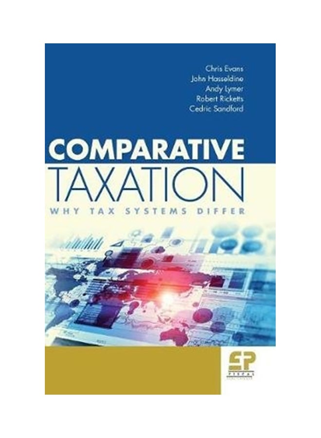 Comparative Taxation: Why Tax Systems Differ hardcover english 
