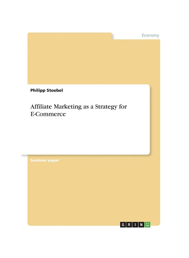 null - Affiliate Marketing As A Strategy For E-Commerce Paperback English by Philipp Stoebel - Image 1