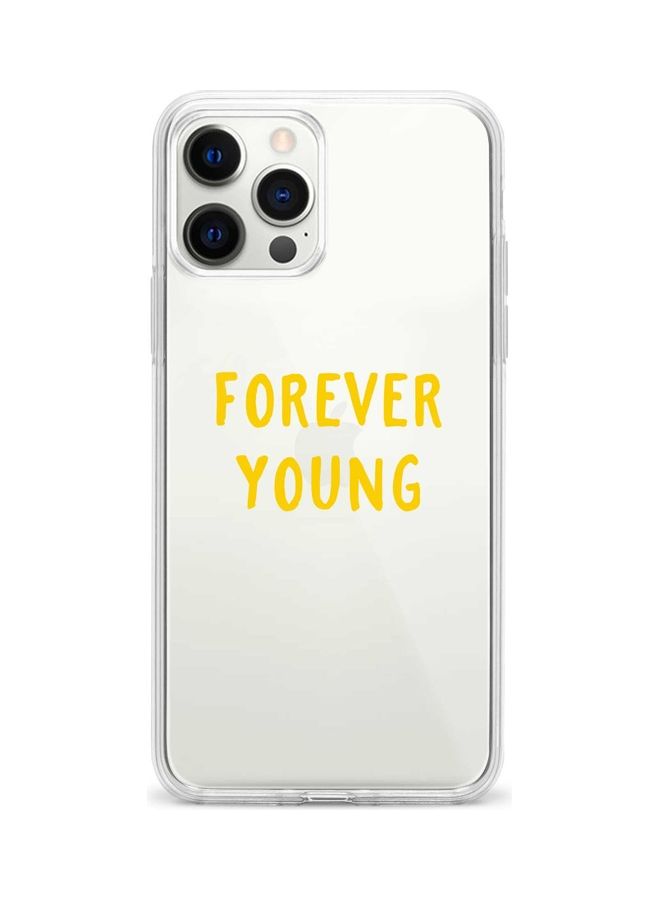 Forever Young Printed Case For Apple iPhone 12 Pro/iPhone 12 Clear/Yellow