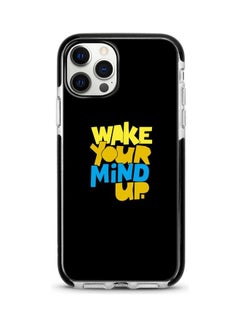 Wake Your Mind Up Printed Case For Apple iPhone 12 Pro/iPhone 12 Black/Yellow/Blue