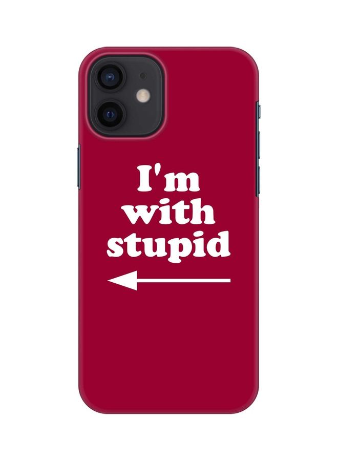 Stylizedd Apple Iphone 12 Mini Case Im With Stupid Red - Image 1