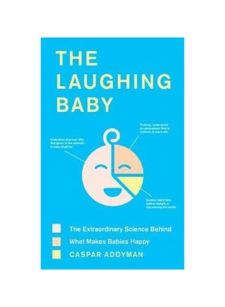 The Laughing Baby: The Extraordinary Science Behind What Makes Babies Happy Hardcover English by Caspar Addyman - 38545 - v1604580029/N41493811A_1