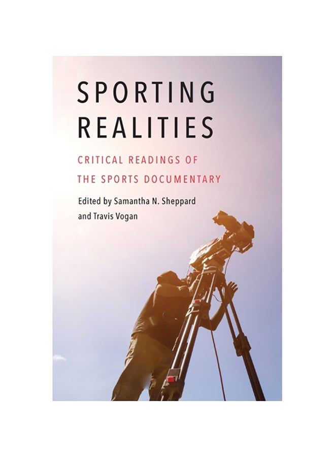 Sporting Realities: Critical Readings Of The Sports Documentary paperback english - 2020 