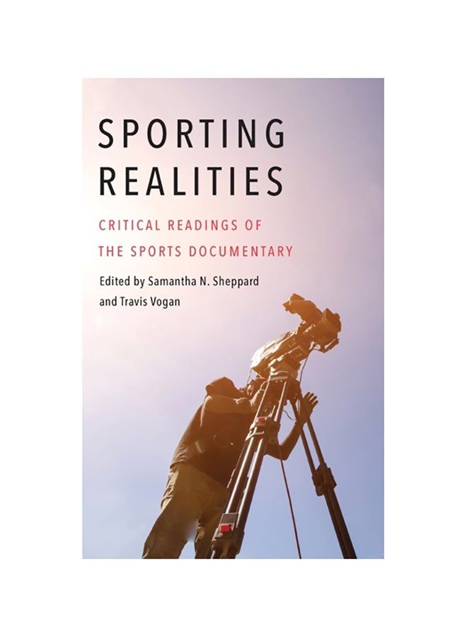 Sporting Realities: Critical Readings Of The Sports Documentary hardcover english - 2020 
