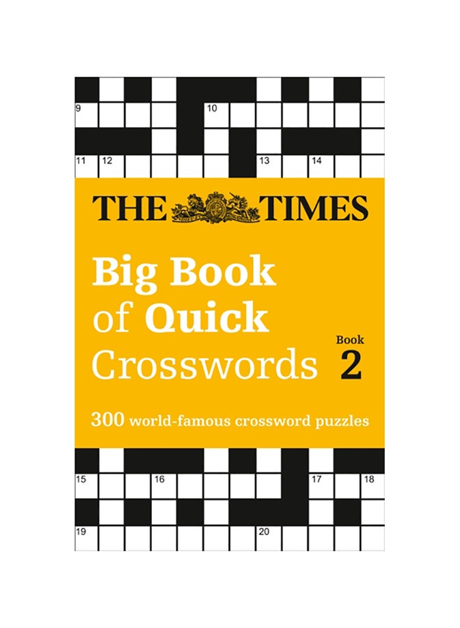 The Times Big Book Of Quick Crosswords Book 2: 300 World-Famous Crossword Puzzles Paperback English - 2017