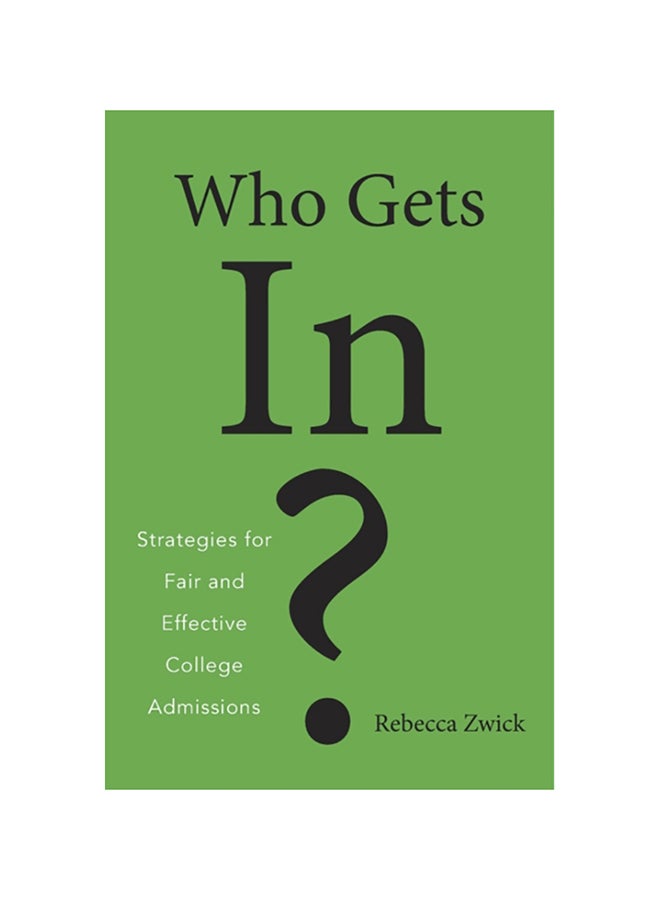 Who Gets In?: Strategies For Fair And Effective College Admissions hardcover english - 2017 