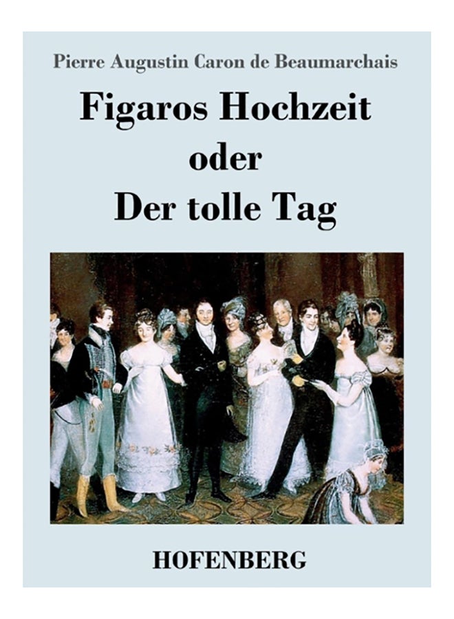 Figaros Hochzeit Oder Der Tolle Tag paperback english - 2017 