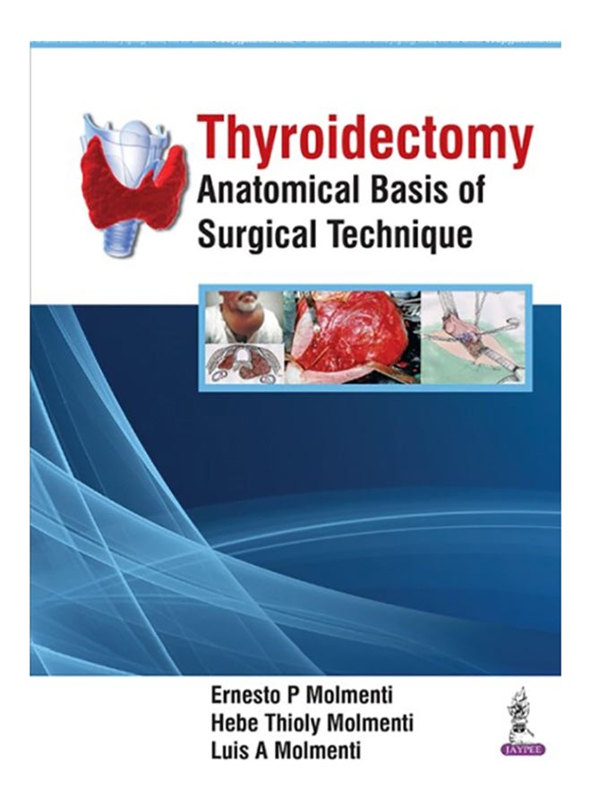 Thyroidectomy: Anatomical Basis Of Surgical Technique paperback english - 2017
