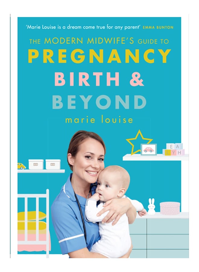The Modern Midwife's Guide To Pregnancy, Birth And Beyond paperback english - 2020 