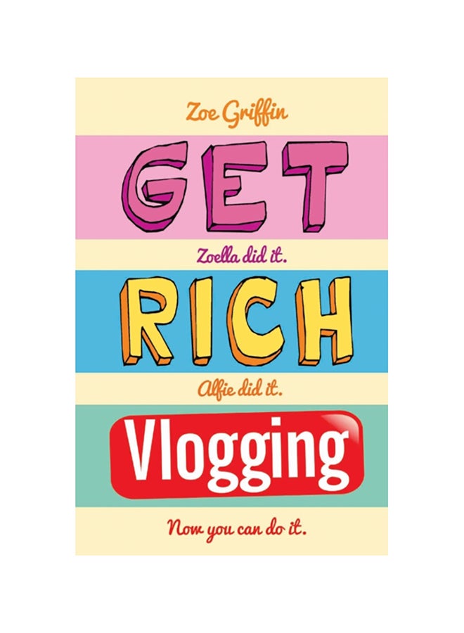 Get Rich Vlogging Paperback English by Zoe Griffin - 2017 