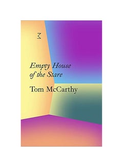 Tom Mccarthy: Empty House Of The Stare paperback english - 2020