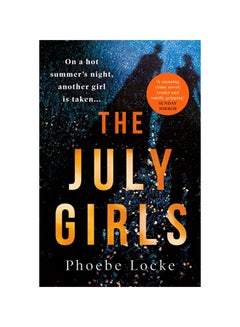 The July Girls Paperback English by Phoebe Locke - 38545