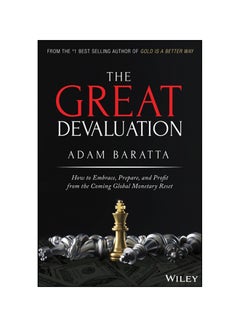 The Great Devaluation: How To Embrace, Prepare, And Profit From The Coming Global Monetary Reset Hardcover English by Adam Baratta - 38545 