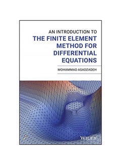 An Introduction To The Finite Element Method For Differential Equations hardcover english - 2020 