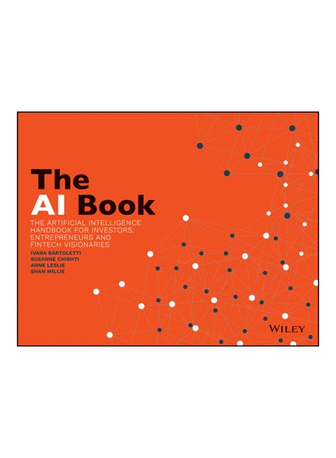 كتاب الذكاء الاصطناعي: دليل الذكاء الاصطناعي للمستثمرين ورجال الأعمال ورواد التكنولوجيا المالية