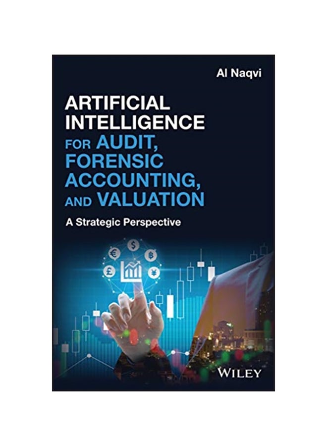 Artificial Intelligence For Audit, Forensic Accounting, And Valuation: A Strategic Perspective hardcover english - 2020 