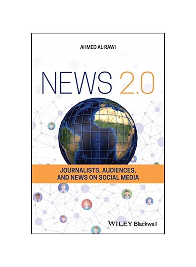 News 2.0: Journalists, Audiences And News On Social Media paperback english - 2020