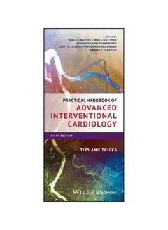Practical Handbook Of Advanced Interventional Cardiology: Tips And Tricks Paperback English by Thach N. Nguyen - 38545