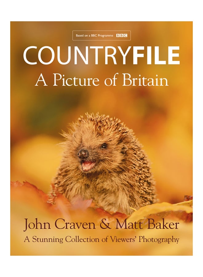 Countryfile - A Picture Of Britain: A Stunning Collection Of Viewers' Photography hardcover english - 2020