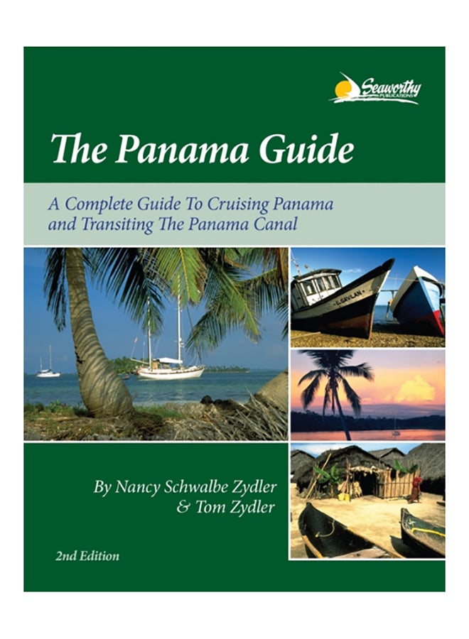 The Panama Guide: A Cruising Guide To The Isthmus Of Panama paperback english - 2015