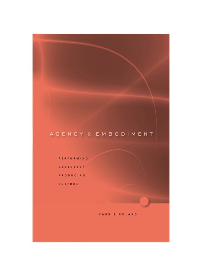 الوكالة وتجسيدها: أداء الإيماءات/إنتاج الثقافة