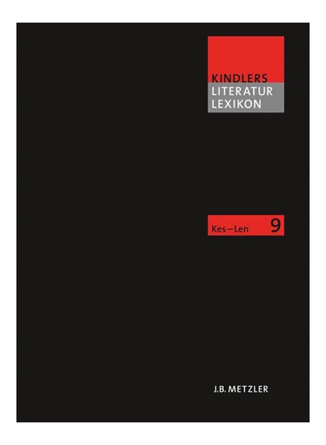 Kindlers Literatur Lexikon (Kll): Band 9: Kes-Len hardcover english - 2009 