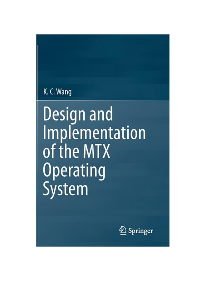 Design And Implementation Of The Mtx Operating System hardcover english - 2015 
