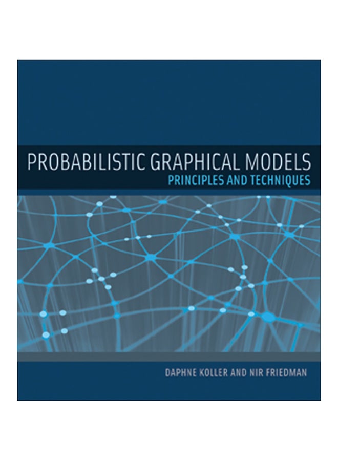 Probabilistic Graphical Models: Principles And Techniques hardcover english - 2009
