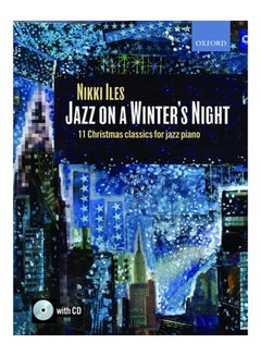 Jazz On A Winter's Night: 11 Christmas Classics For Jazz Piano Paperback English by Nikki Iles - 38534 