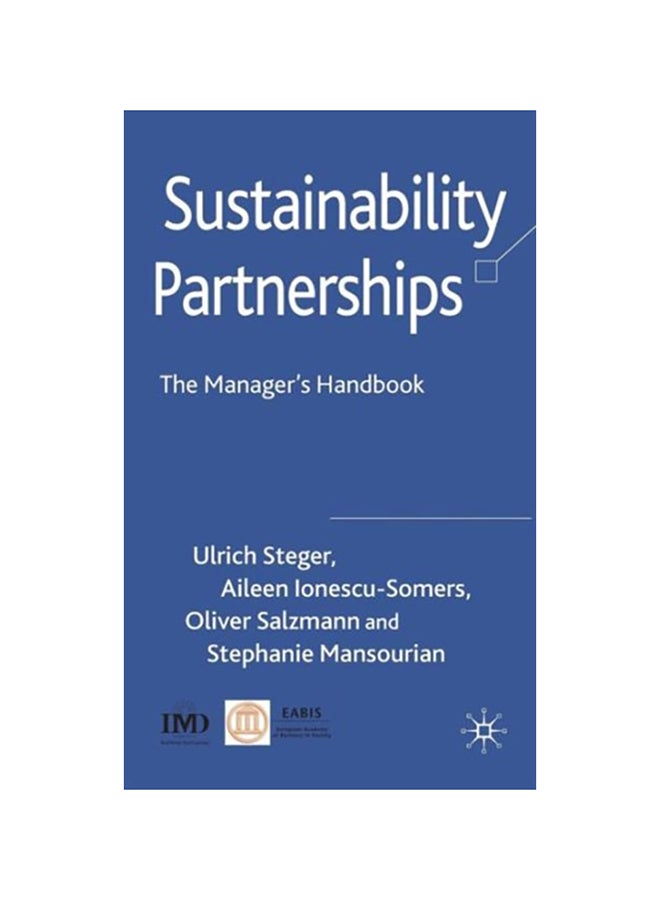 Sustainability Partnerships: The Manager's Handbook Hardcover English by U. Steger - 2009