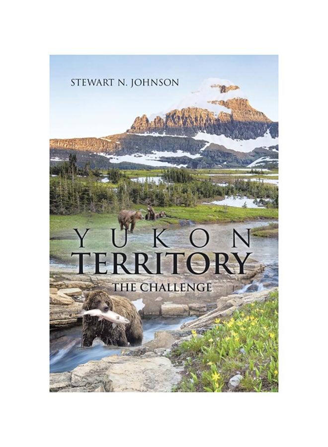 Yukon Territory: The Challenge hardcover english - 2015 