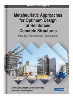 Metaheuristic Approaches For Optimum Design Of Reinforced Concrete Structures hardcover english - 2020 