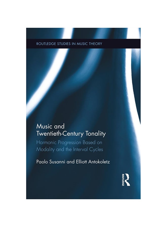 Music And Twentieth-century Tonality paperback english - 2014