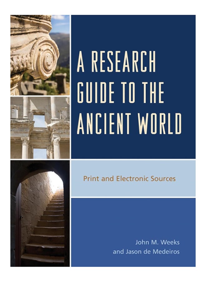 A Research Guide To The Ancient World: Print And Electronic Sources hardcover english - 2014 