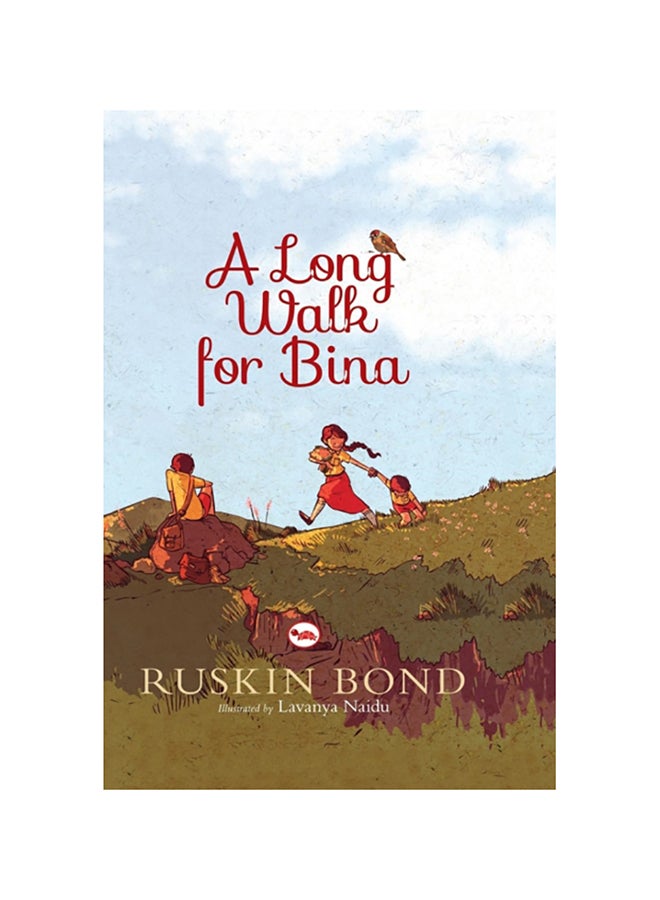 A Long Walk For Bina Paperback English by Ruskin Bond - 2014 