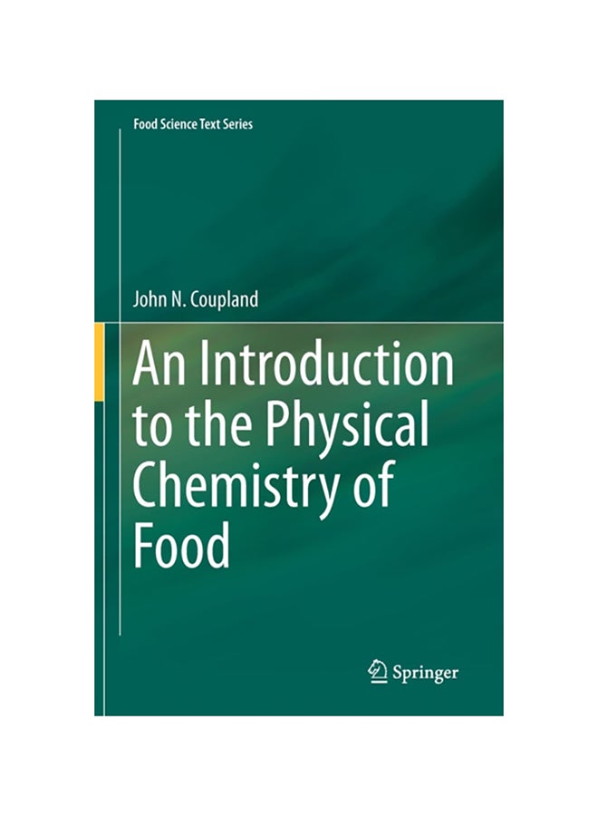 An Introduction To The Physical Chemistry Of Food Hardcover English by John N. Coupland - 2014 