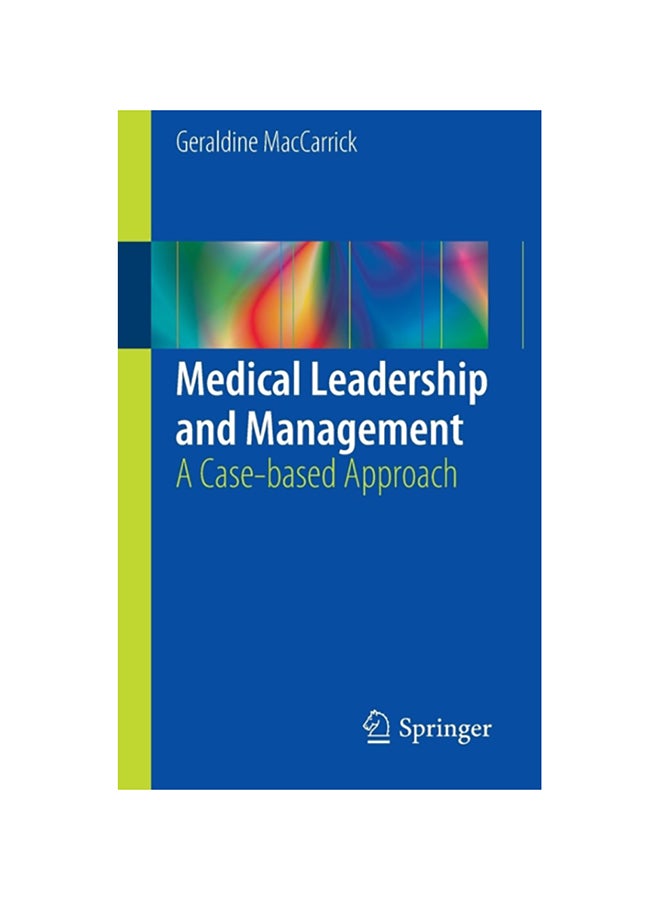 Medical Leadership And Management: A Case-based Approach Paperback English by Geraldine Maccarrick - 38539 