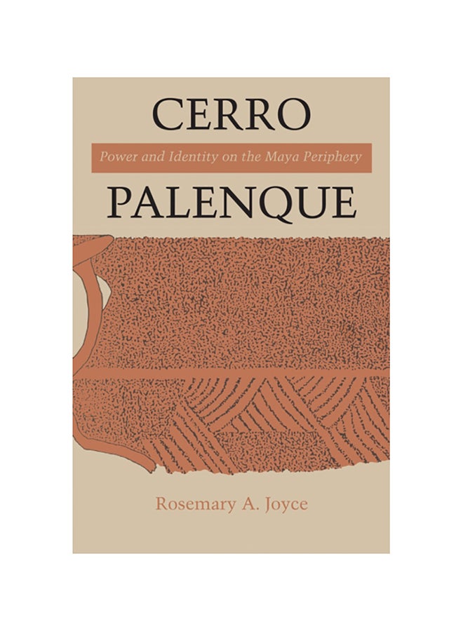 null - Cerro Palenque: Power And Identity On The Maya Periphery paperback english - 2014 - Image 1