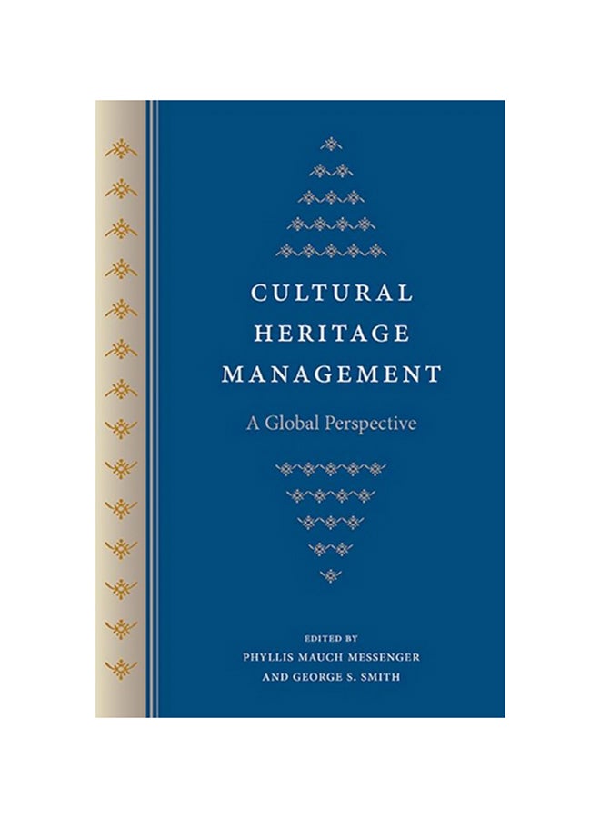 Cultural Heritage Management: A Global Perspective paperback english - 2014 