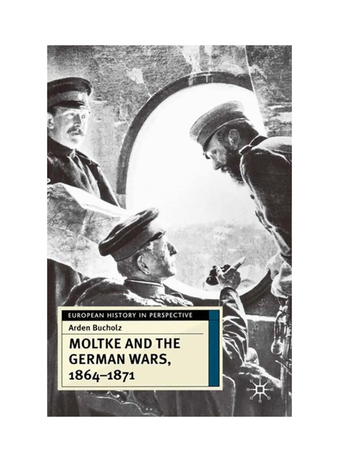 Moltke And The German Wars, 1864-1871 paperback english - 2001 