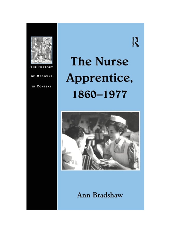 The Nurse Apprentice, 1860-1977 hardcover english - 2001 